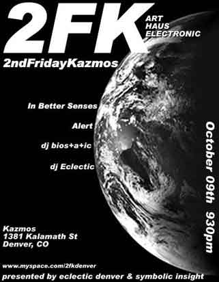 2FK Kazmos October 9 featuring In Better Senses, Alert, dj bios+a+ic, dj Eclectic