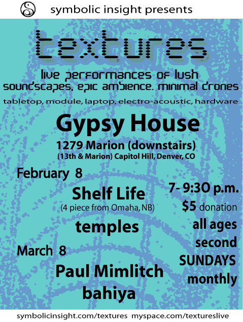 textures, live performances of lush soundscapes & epic ambience
Sundays of 2nd weekends, monthly

Gypsy House Cafe
DOWNSTAIRS
1279 Marion St
Denver, CO

August 10 - encomiast (CO) & Emptyhead (CO)
September 14 - Numazu w/bios+a+ic (CO) & able (CO)

$5 donation